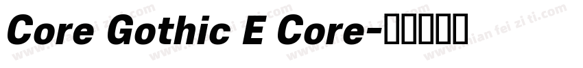 Core Gothic E Core字体转换